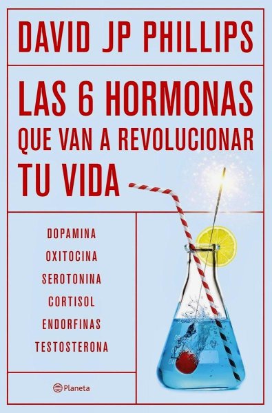 Las Seis Hormonas Que Van A Revolucionar Tu Vida