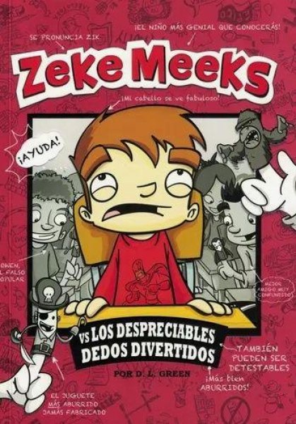 Zeke Meeks Vs Los Despreciables Dedos Divertidos