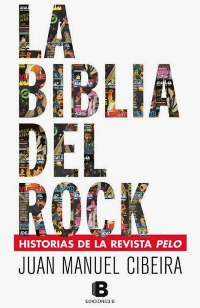 La Biblia del Rock - Historias de la Revista Pelo