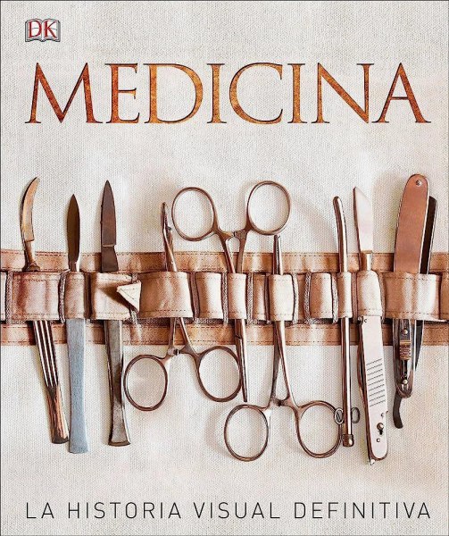 Medicina La Historia Visual Definitiva