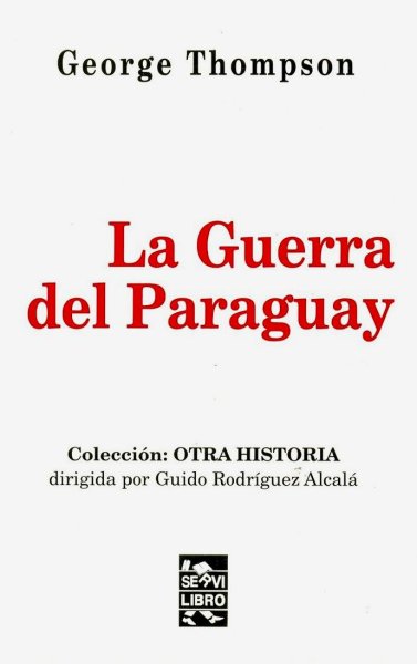 La Guerra Del Paraguay (thompson)