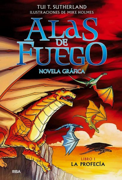 Alas de Fuego Novela Grafica Libro I la Profecia