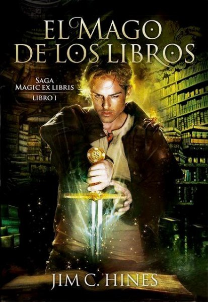 Saga Magic Ex Libris 1 El Mago de Los Libros