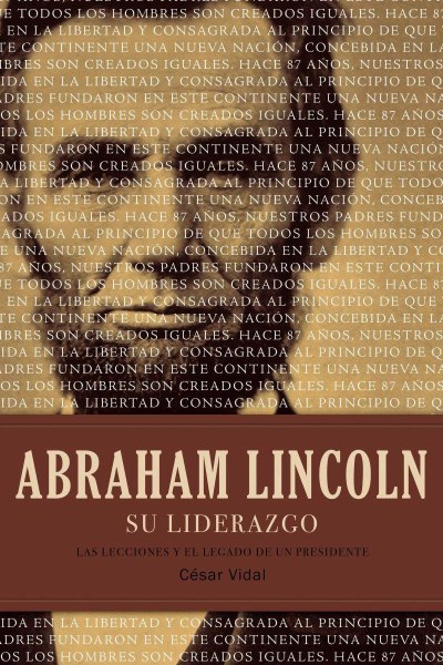 Abraham Lincoln Su Liderazgo