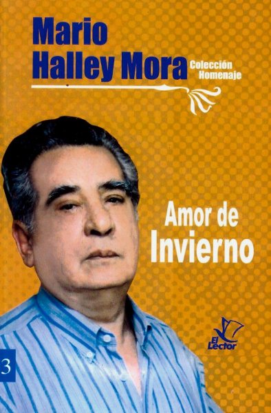 Col. Homenaje Mario Halley Mora 3 Amor de Invierno