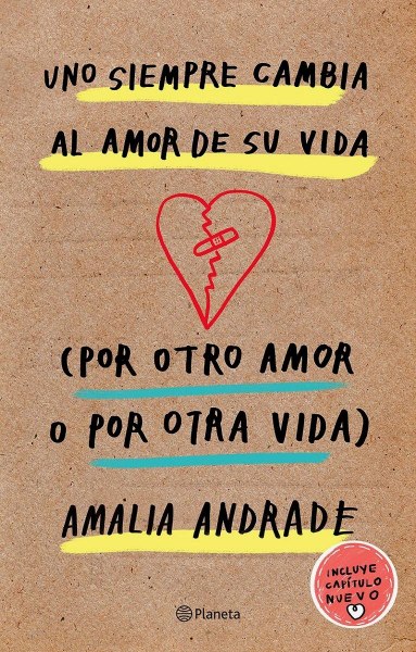 Uno Siempre Cambia Al Amor de Su Vida por Otro Amor O por Otra Vida Td