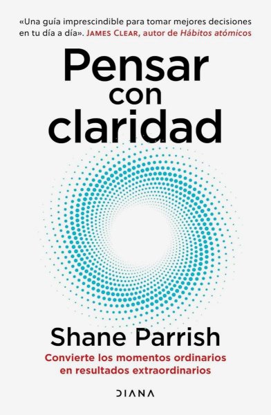 Pensar Con Claridad