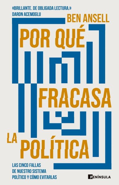 Por Qué Fracasa la Política