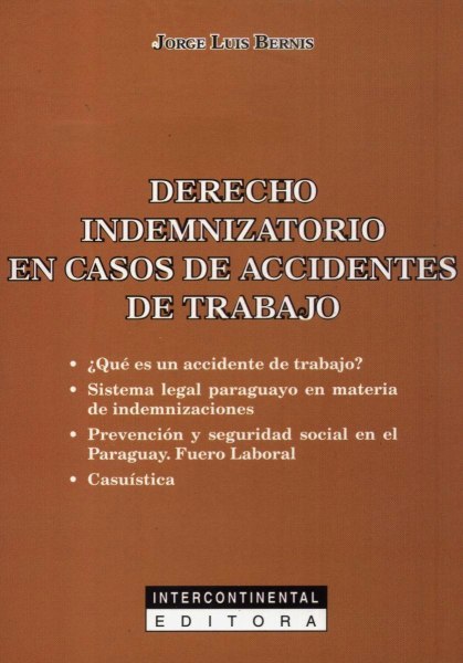 Derecho Indemnizatorio en Casos de Accidentes de Trabajo