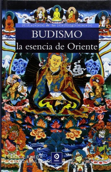 Budismo - la Esencia de Oriente