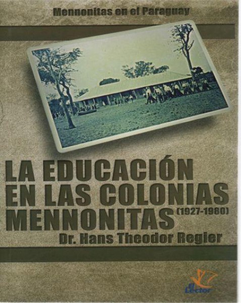 La Educacion En Las Colonias Mennonitas