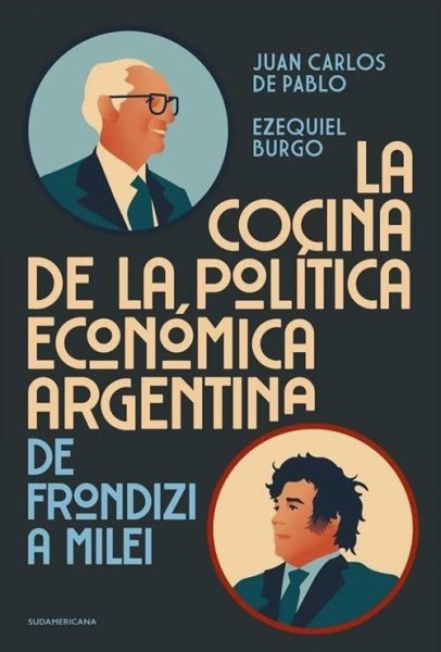 La Cocina De La Politica Economica Argentina