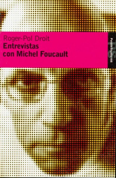 Entrevistas Con Michel Foucault