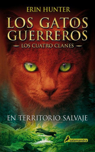 Los Gatos Guerreros Los Cuatro Clanes 1 en Territorios Salvajes