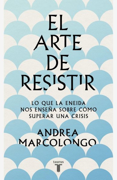 El Arte De Resistir