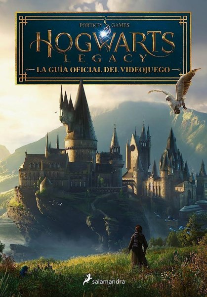 Hogwarts Legacy la Guia Oficial del Videojuego