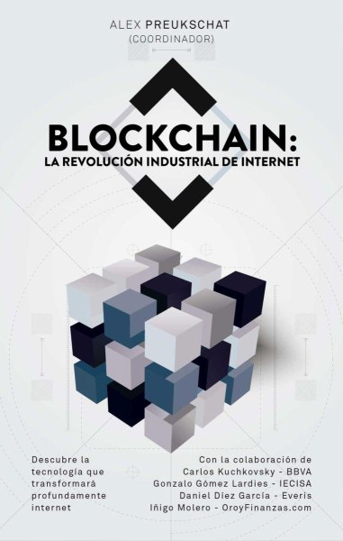 Blockchain la Revolucion Industrial de Internet