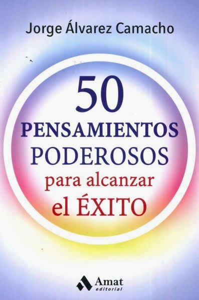 50 Pensamientos Poderosos para Alcanzar El Exito