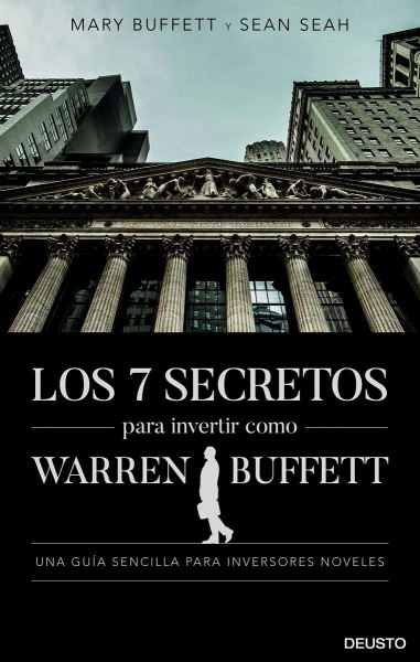 Los 7 Secretos para Invertir Como Warren Buffett