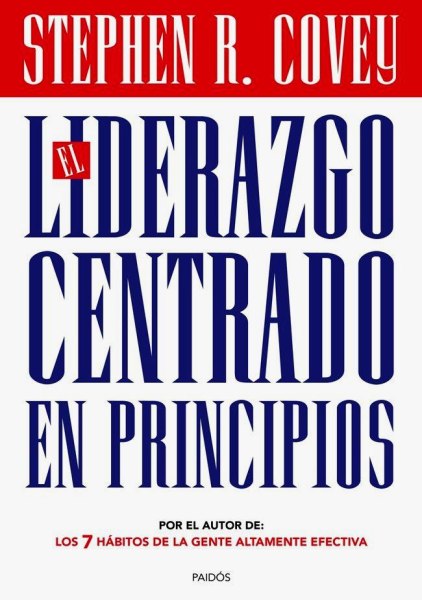 El Liderazgo Centrado en Principios