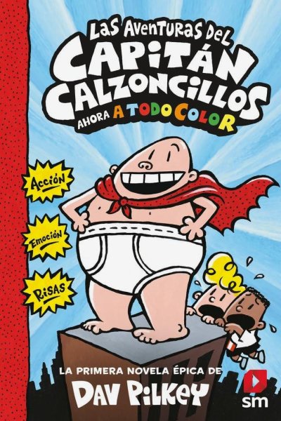 Las Aventuras Del Capitán Calzoncillos