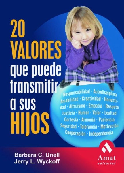 20 Valores Que Puedes Transmitir a Tus Hijos