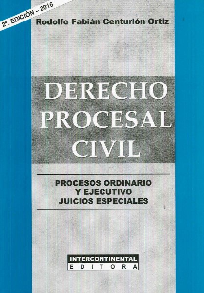 Derecho Procesal Civil - Procesos Ordinario y Ejecutivo Juicios Especiales