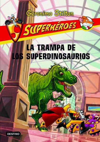 Super Heroes 5 - La Trampa De Los Superdinosaurios