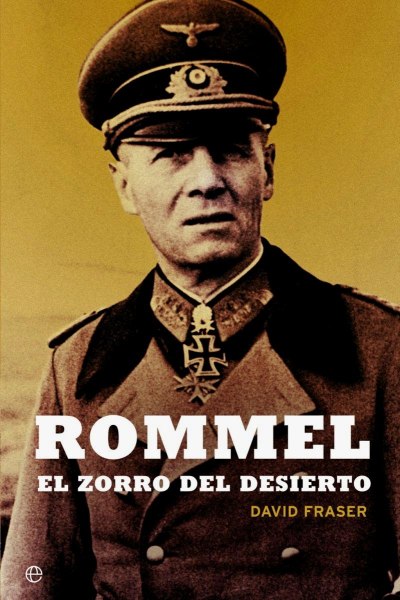 Rommel El Zorro Del Desierto