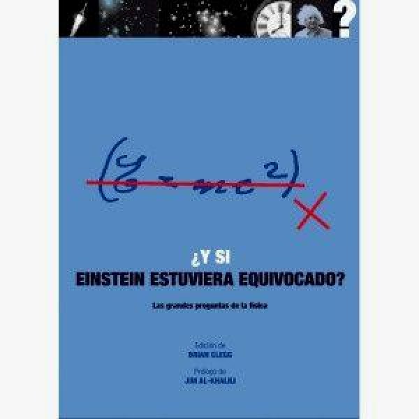 Y Si Einstein Estuviera Equivocado