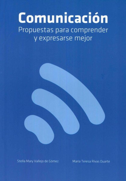 Comunicacion Propuesta Para Comprender y EXPresarse Mejor