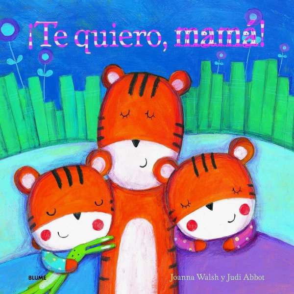 ¡te Quiero, Mamá!