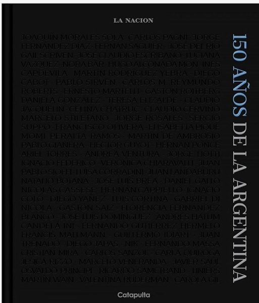 150 Años De La Argentina - La Nacion