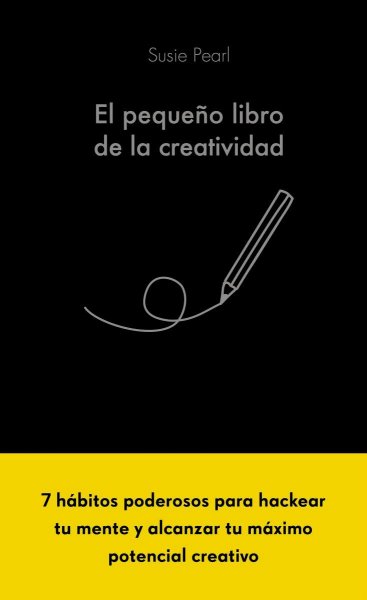 El Pequeño Libro De La Creatividad