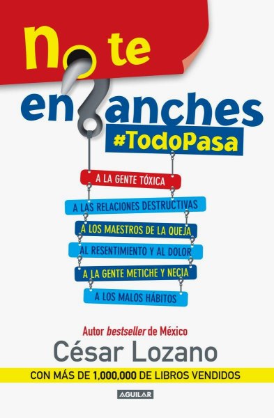 No Te Enganches Todo Pasa