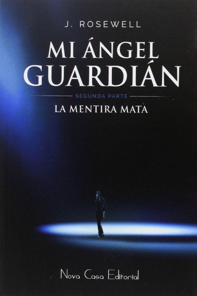 Mi Angel Guardian - la Mentira Mata