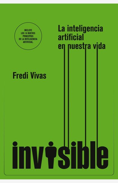 Invisible la Inteligencia Artificial en Nuestra Vida