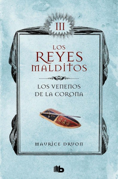 Los Reyes Malditos III - Los Venenos de la Corona