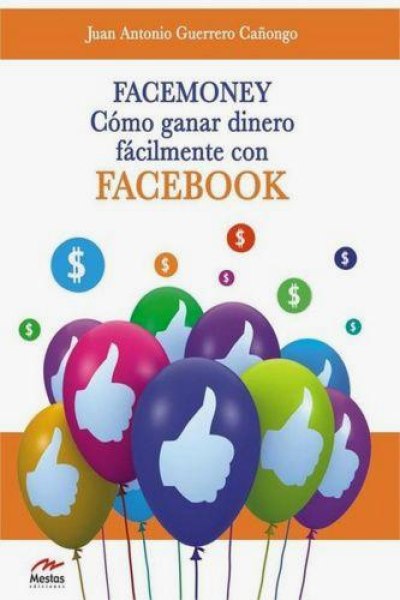 Facemoney Como Ganar Dinero Facilmente en Facebook