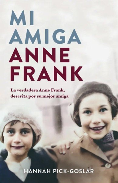 Mi Amiga Anne Frank