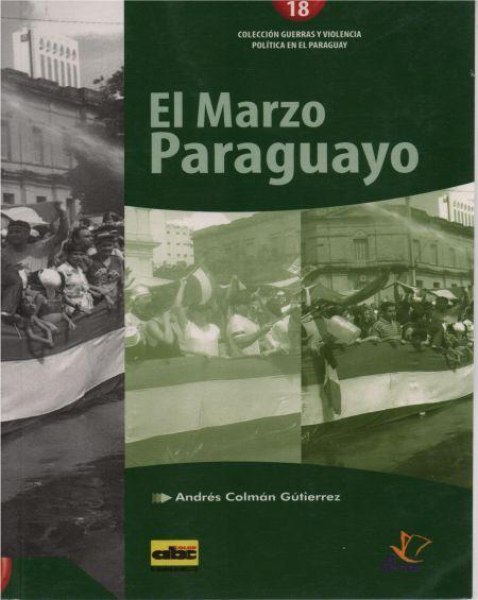 Col. Guerras y Violencia 18 El Marzo Paraguayo