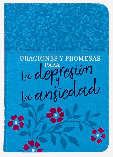 Oraciones y Promesas Para La Depresión y La Ansiedad