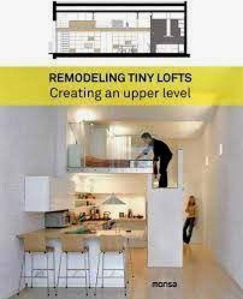 Remodeling Tiny Lofts