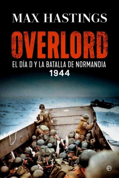 Overlord El Dia D y la Batalla de Normandia 1944 Td