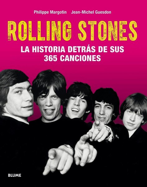 Rolling Stones - la Historia Detras de Sus 365 Canciones