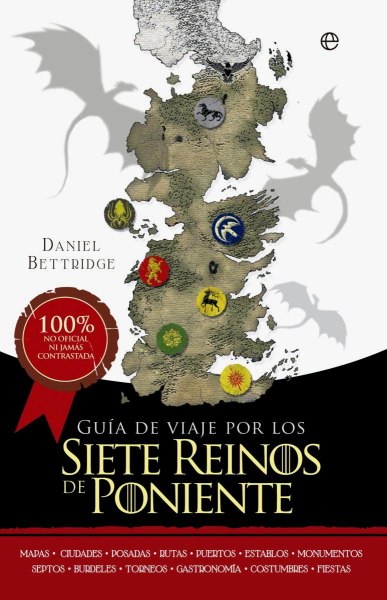 Guia de Viaje por Los Siete Reinos de Poniente