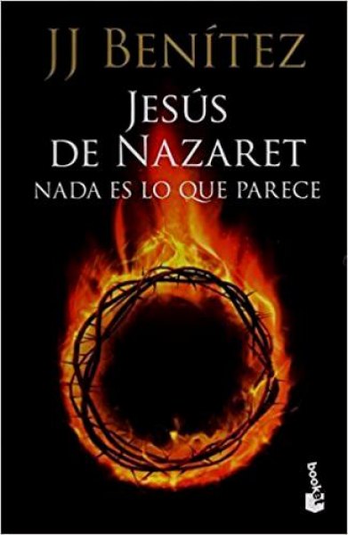 Jesus de Nazaret Nada Es Lo Que Parece