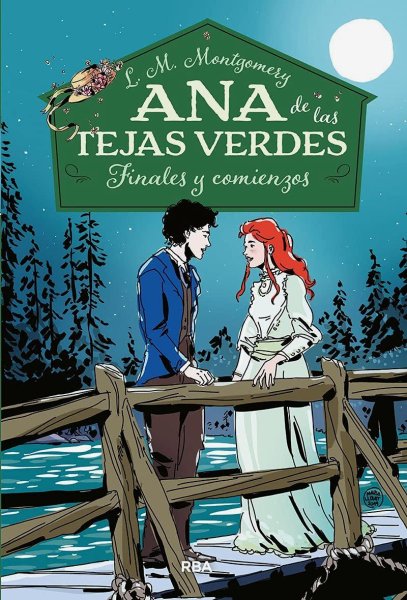 Ana De Las Tejas Verdes 6 - Finales y Comienzos