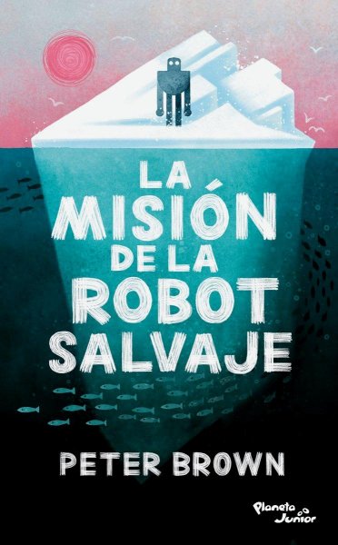 La Misión De La Robot Salvaje