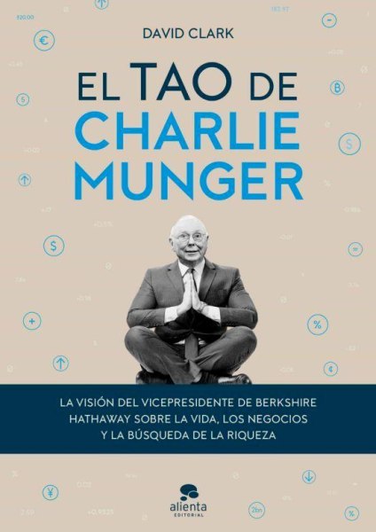 El Tao de Charlie Munger Td